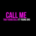 Call Me (feat. Young Dro)(Explicit)