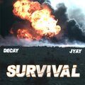 Jyay、Decay - Survival