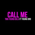 Call Me (feat. Young Dro)