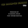 Krumb Snatcha - The Crown, the Kingdom