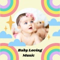 Baby Lullaby、Christian Music For Babies、Toddler Tunes - sweet piano