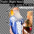 Xdomthebomb12、Jaydee、'03Baby} - Feelin'(feat. Jaydee & '03Baby})[Right Now][feat. Jaydee & '03Baby} (Explicit)
