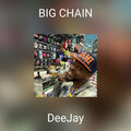 deejay - BIG CHAIN (Explicit)