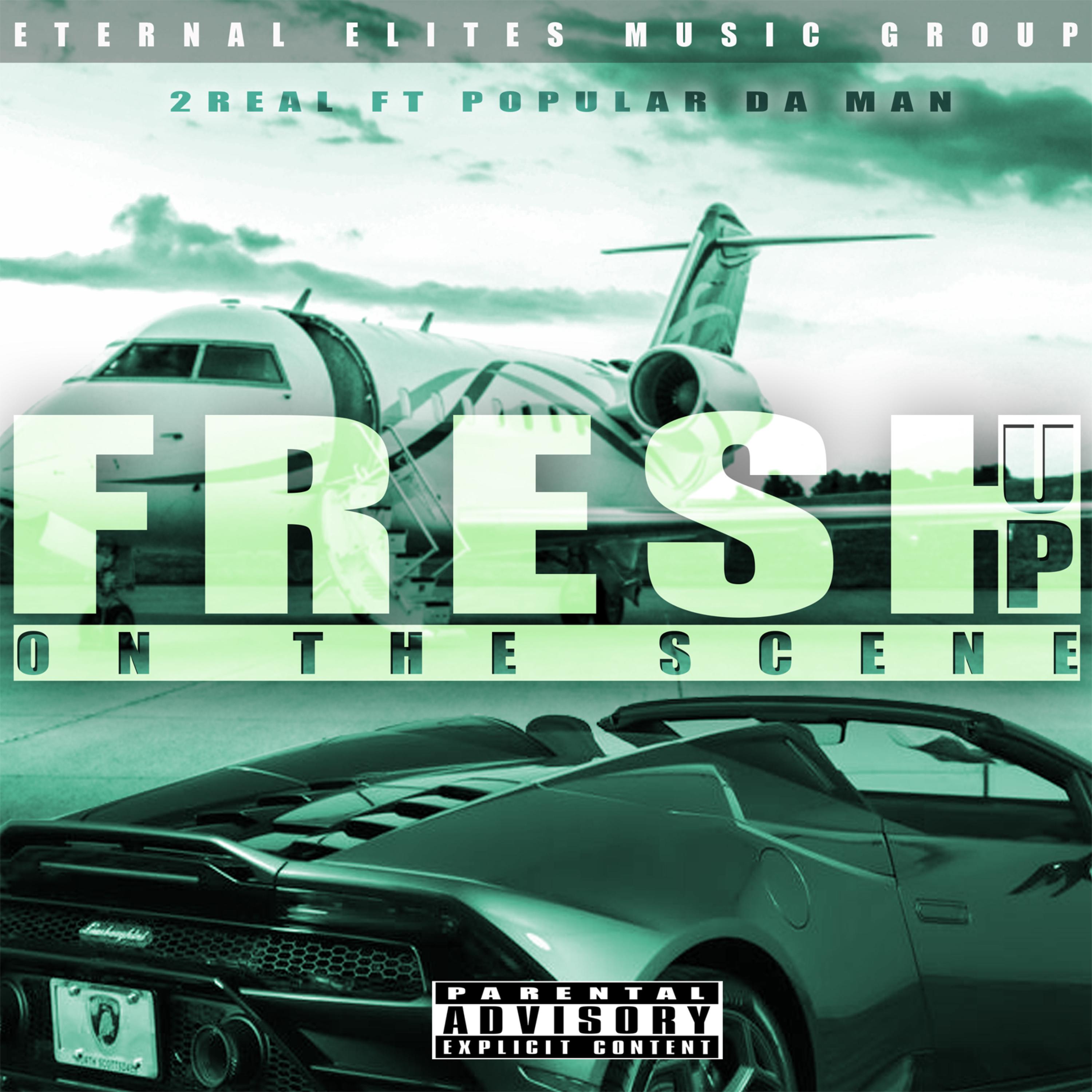 Popular da Man、2Real - Fresh UP on the Scene