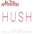 In the Aftermath、Ryno - Hush (feat. Ryno)(Explicit)