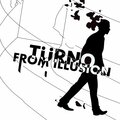 Turno - From Illusion