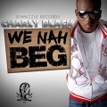 We Nah Beg (Explicit)