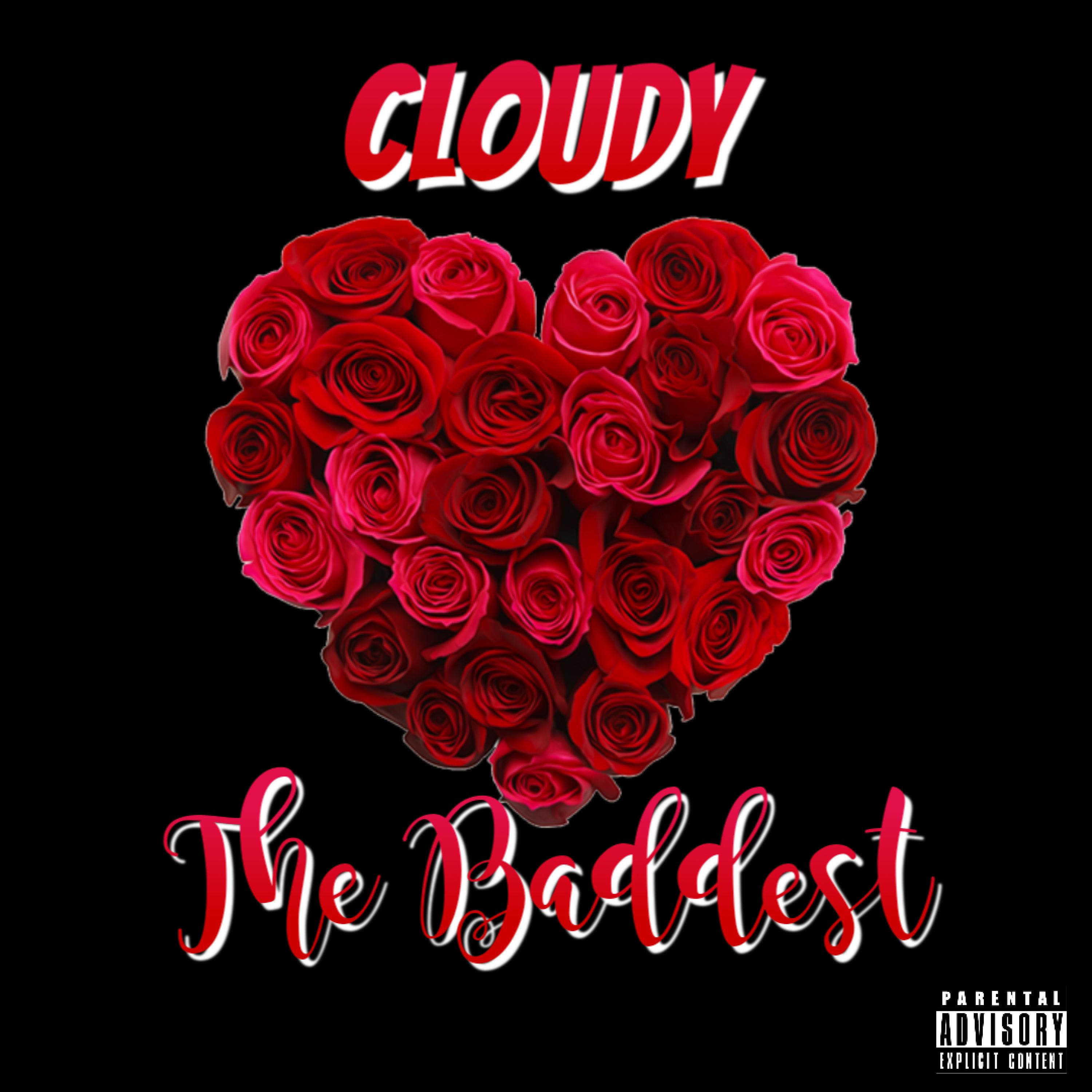 Cloudy - The Baddest (Explicit)