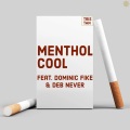 Tristan.、Dominic Fike、Deb Never - Menthol Cool