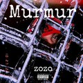zozo - Murmur (Explicit)