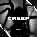 Creep - Leave (Explicit)