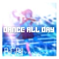 BiCiPay、Yumi - Dance All Day (feat. Yumi)