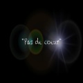 Pas de coeur (Explicit)