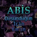 Abis - Düşündüğüm İçin Varım (Explicit)