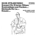 Strawinsky: Konzert für Klavier, Bläser, Kontrabässe und Pauken / Sérénade En La / Sonate