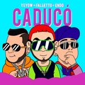 Caduco (feat. Endo & Falsetto)