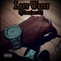 DJ Fame、V2 - Left Wrist (feat. V2)(Explicit)
