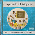 Aprende a Liriquear (Explicit)