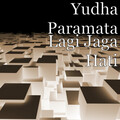 Yudha Paramata - DJ Lagi Jaga Hati