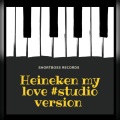 Heineken my love (feat. Fire G & Angel)(Radio Edit|Explicit)