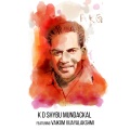 K D Shybu Mundackal、Vaikom Vijayalakshmi - A.K.G.