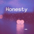 KMS - Honesty