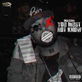 Tony Notez - You must not know (Explicit)