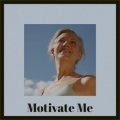 TJ Kross - Motivate Me