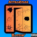 AstroRyder - Bussin' (Explicit)