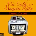 Ching Ching (feat. Mazerati Ricky)(Explicit)