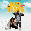 Napstar Zee、Deekay DMW - No Time (Btc)(Explicit)