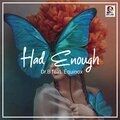 EQUINOX、Dr. B - Had Enough (feat. Equinox)