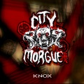 Knox - City Morgue 2021 (Rullelåt)