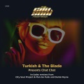 The Blade、Turkish - Chat Chat