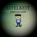 Eitelkeit (feat. Loony)(Explicit)