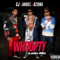 Whoopty[feat. Anuel AA and Ozuna] (Latin Mix|Explicit)