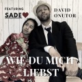 Wie du mich liebst (feat. Sade)