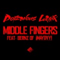 Middle Fingers (feat. Bernz)(Explicit)