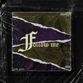 Follow Me (Explicit)