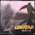 Rafael Soul D - Libertad (Explicit)