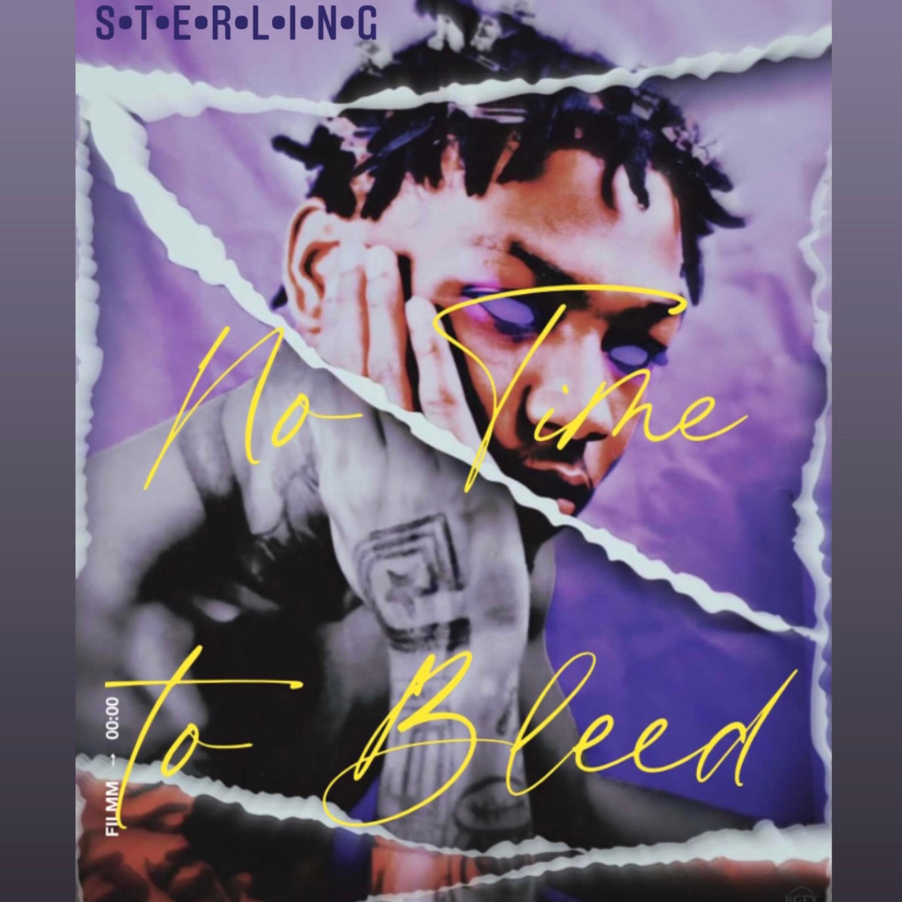 Sterling - No Time To Bleed (Explicit)