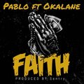 Pabloo、Okalane - Faith (Explicit)