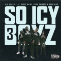 SoIcyBoyz 3 (feat. Gucci Mane, Pooh Shiesty, Foogiano & Tay Keith)(Explicit)