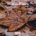 sunflower - Hold Me, Kiss Me, Leave Me