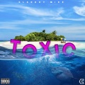 KB Mike - Toxic (Explicit)