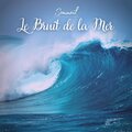 Sommeil: le bruit de la mer