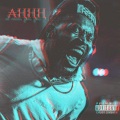 Rue Anarchy、Tiptoe、lax - AHHH (Backpack Boyz)(feat. Tip Toe & LAX)(Explicit)