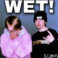 ICØNS - WET! (Explicit)
