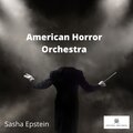 Sasha Epstein - American Horror Orchestra