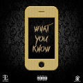 E17、ShawtyWoe、JayyB0 - What You Know (Explicit)